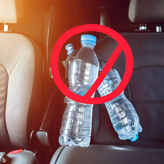 not to leave water bottles in the car